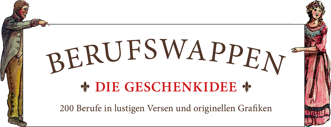 Berufswappen - Die Geschenkidee - 200 Berufswappen in lustigen Versen und originellen Grafiken